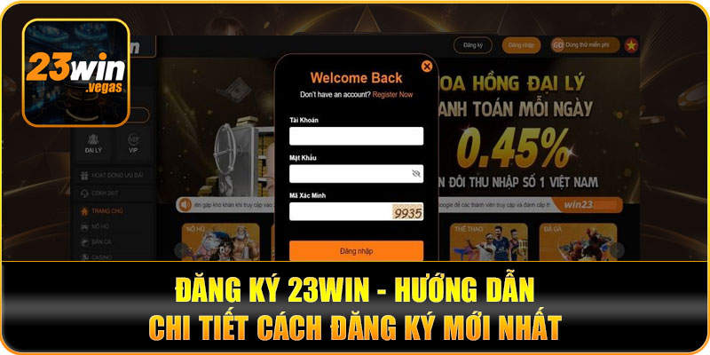 Đăng Ký 23WIN – Hướng Dẫn Tạo Tài Khoản An Toàn 2026