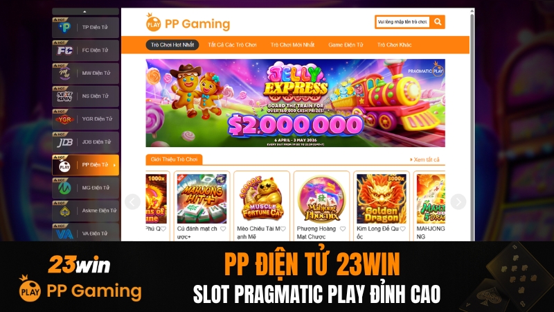 PP Điện Tử 23WIN – Slot Pragmatic Play Đỉnh Cao